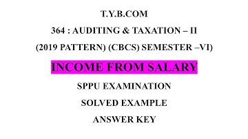 T YBCOM INCOME FROM SALARY|SPPU TAXATION QUESTION PAPER SOLUTION|APRIL 2023|INCOME FROM SALARY|Sem 6