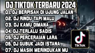 DJ TIKTOK TERBARU 2023 • DJ BERPISAH DI UJUNG JALAN FULL BASS🎵DJ SAYUP SAYUP KU MENDEGAR FULL BASS