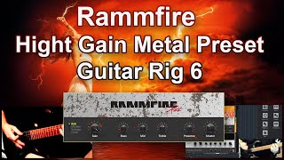 Rammfire Hight Gain Metal Preset - Guitar Rig 6