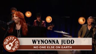 Wynonna Judd - No One Else On Earth (Concert At My Place)