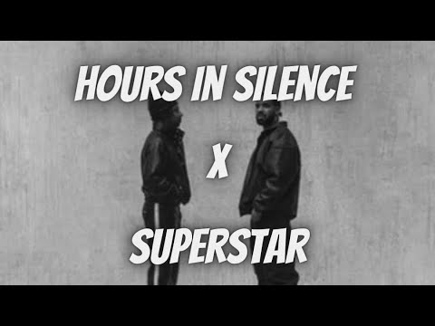 Hours In Silence x Superstar (DJ Suave Mashup)