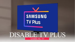 How to Disable TV Plus on Samsung TV