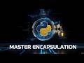 Python OOP Encapsulation Explained: Private Variables, @Property & Setters