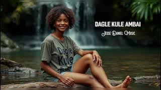 Dagle Kule Ambai - Jesse Daniel Music