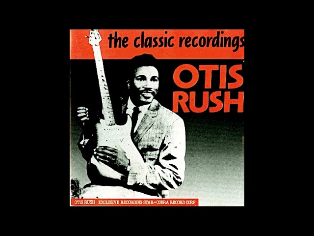 Otis Rush - The Classic Recordings (1960) class=