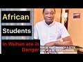 African students need help in Wuhan