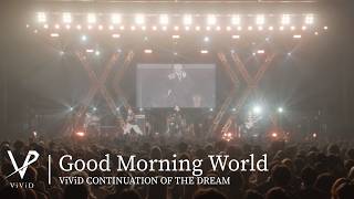 ViViD『Good Morning World』-Live version at 豊洲PIT