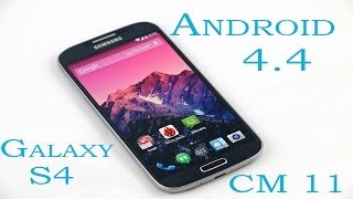 Galaxy S4 - CyanogenMod 11 (Android 4.4 KitKat) : Review