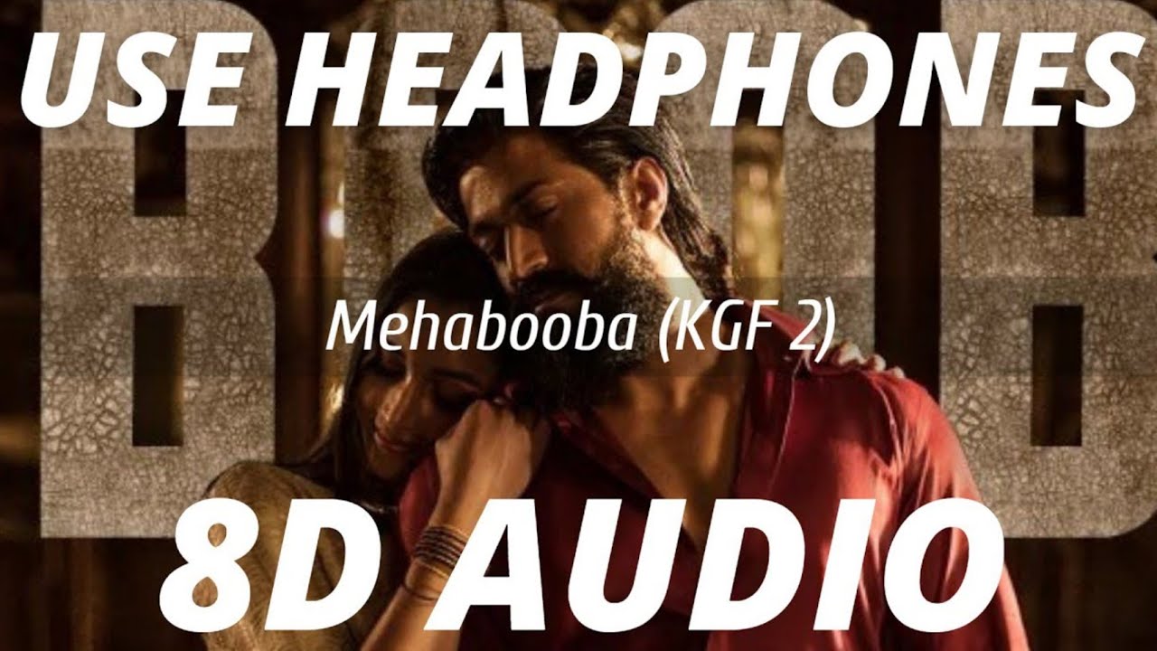 Mehabooba Song Hindi   8D AUDIO  KGF Chapter 2  Rocking Star Yash  Ananya bhat  8D Surround