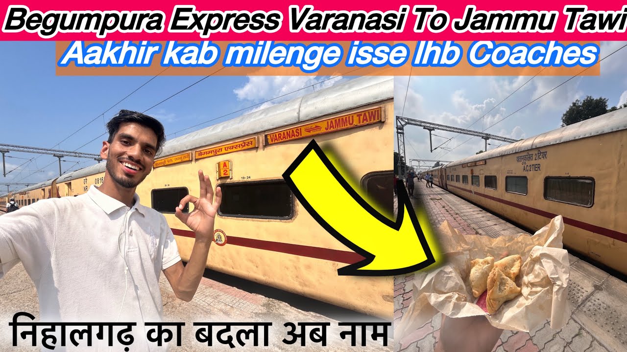 ‘Akhir Kab Aayega iska Number’ Begumpura Express 3rd AC Varanasi To Jammu Tawi Full Journey