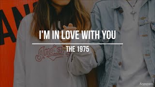 || The 1975 - I’m In Love With You || (Sub. Español)