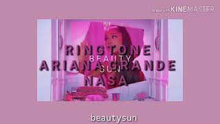 RINGTONE NASA ARIANA GRANDE- TONO DE LLAMADA