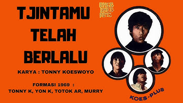 KOES PLUS - CINTAMU TELAH BERLALU (1969)