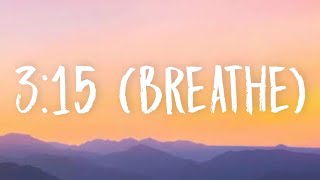 Russ - 3:15 (Breathe) [Lyrics]