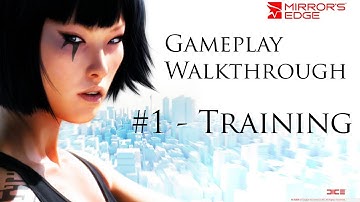 Mirrors Edge: Gameplay Walktrhough - Part #1 - Training