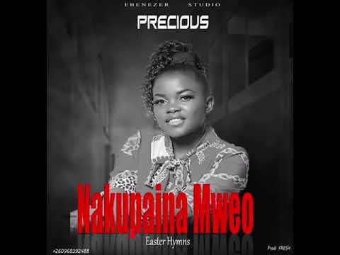 Nakupaina mweo/Musabu wakala hymn medley by Precious.