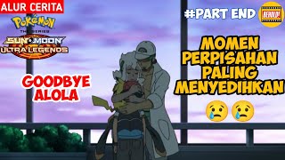 Selamat Tinggal Alola 😢 Detik Detik Perpisahan  - Alur Cerita Pokemon Sun & Moon #partend