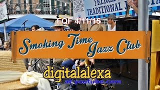 Smoking Time Jazz Club-  East St Louis Toodle-Oo  - FQF 4/11/15  - MORE at DIGITALALEXA channel