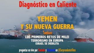 LA NUEVA GUERRA DE YEMEN - DIAGNÓSTICO EN CALIENTE