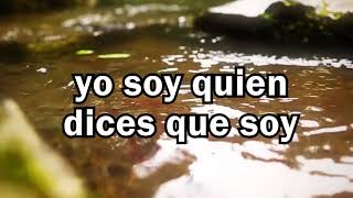 QUIEN DICES QUE SOY - Who You Say I Am (español) / letras / canción cristiana /