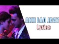 AKH LAD JAAVE LYRICS – Loveratri | Badshah, Jubin Nautiyal, Asees Kaur, Tanishk Bagchi