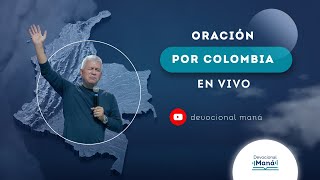 EN VIVO | Oración x Colombia | Ps. Carlos Ríos