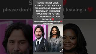 Keanu helped a stranger — who became an Oscar winner 🎬🚗✨ #hearttouching  #kindness #shorts #fyp