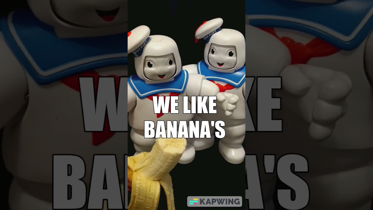 Did you know the Stay Puft Marshmallow bro's love banana's? 