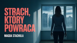 Download Lagu Strach, który powraca Autor Magda Stachula | Audiobooki \u0026 Kryminały MP3