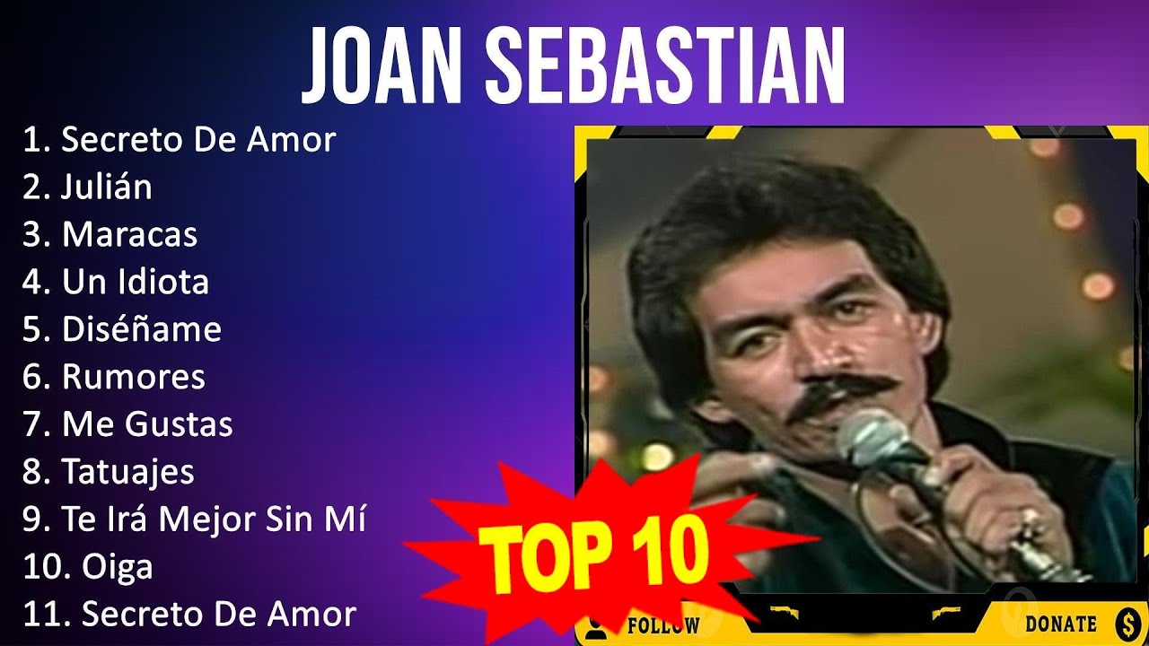 Joan Sebastian 2023 10 Grandes Exitos Secreto De Amor, Julián
