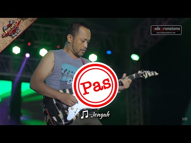 JENGAH | PAS BAND [MEI 2017 Live Konser di Alun-alun Barat - SERANG] class=