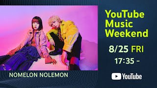 【LIVE YTMW ver.】NOMELON NOLEMON  「ゴーストキッス」「ゴー・トゥ・ヘヴン」「SUGAR」from 2nd ONE-MAN LIVE 