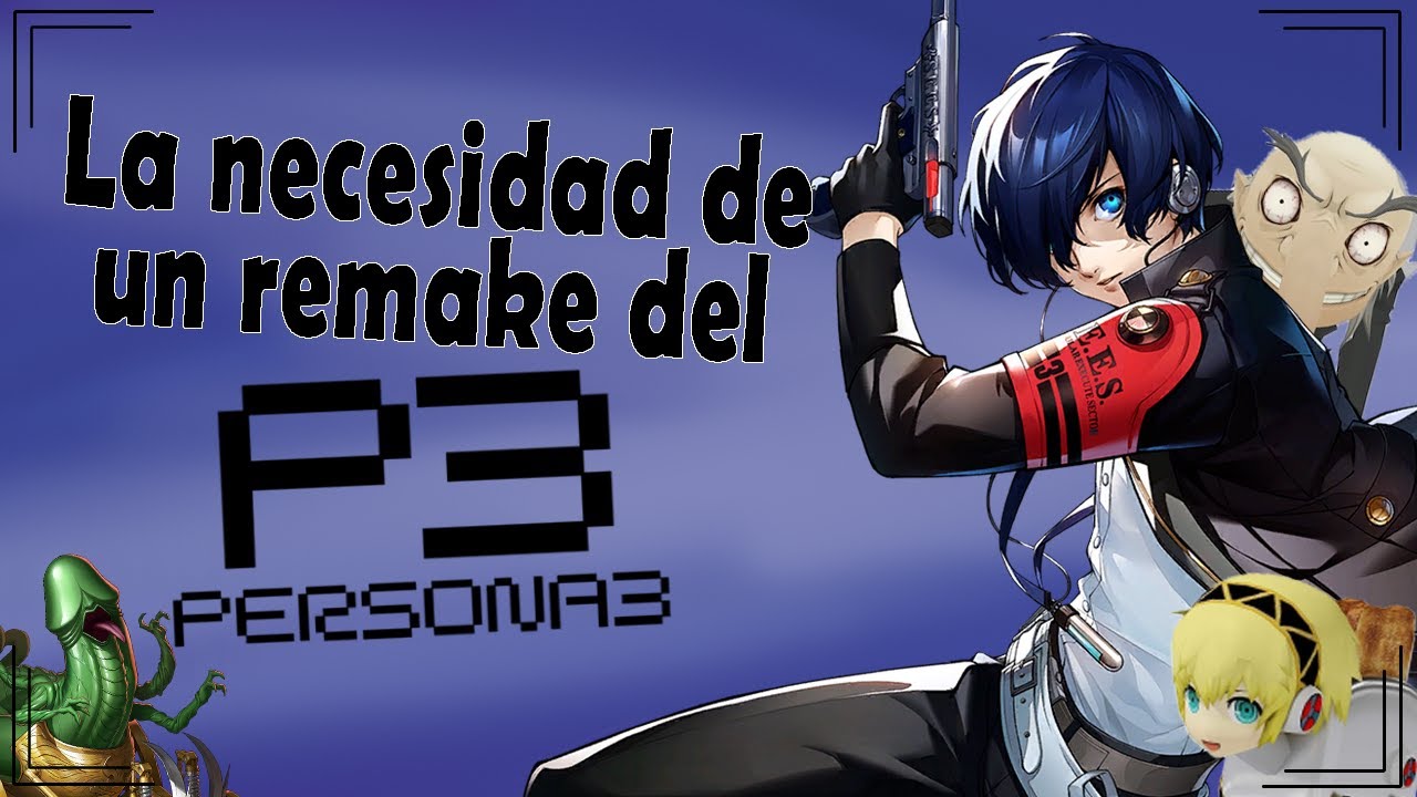 Persona 3 Reload y la era del remake
