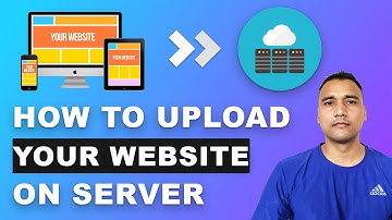 How to Host a Website | Hosting Tutorial: How to Upload Your Website on Internet | Server Hosting