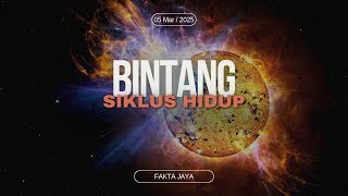 Siklus Hidup Suatu Bintang Dari Lahir Sampai Ledakan Supernova!