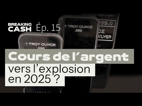 Cours de l'argent : les prévisions pour 2025 | Breaking Cash