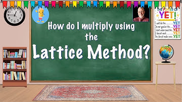Use the Lattice Method to Multiply