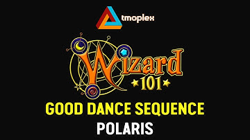 Wizard101: Polaris | Good Dance Sequence Theme [HD]
