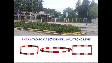 Phần 1: Tạo bó vỉa sơn 2 màu xen kẽ trong Revit P1- Curb in Revit