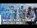 Ebola Cases Surge In Congo As WHO Declares Global Emergency | Health News