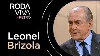 Roda Viva Retrô | Leonel Brizola | 1992