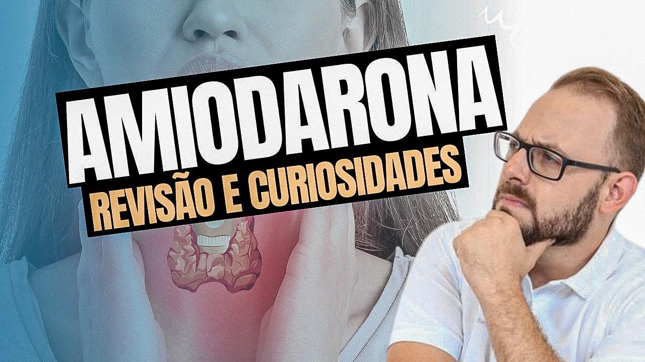 AMIODARONA - Revisão e curiosidades | Aula de Farmacologia | Farmacologia Fácil