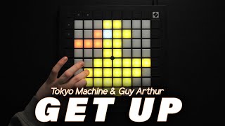 Tokyo Machine & Guy Arthur - GET UP // Launchpad Performance