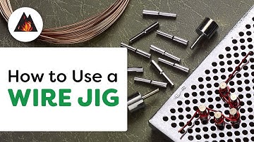 How To Use a Wire Jig