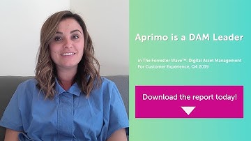 Aprimo is a DAM Leader – Aprimo in The Forrester Wave™