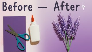 Before vs After Paper Lavender 🌸 | Easy DIY Paper Flower Craft | Satisfying Art Transformation