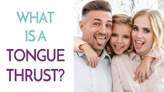 What Is A Tongue Thrust?