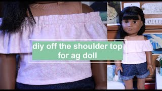 DIY OFF THE SHOULDER TOP FOR AMERICAN GIRL DOLL | How To Make AG Doll Clothes