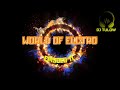 WORLD OF ELECTRO (EPISODE 11)