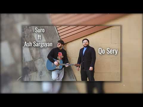 Ash Sargsyan ft Suro // Qo Sery